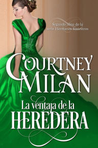 Title: La ventaja de la heredera, Author: Courtney Milan