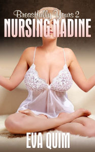 Title: Nursing Nadine, Author: Eva Quim