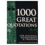 1000 Great Quotations for Business, Management & Training