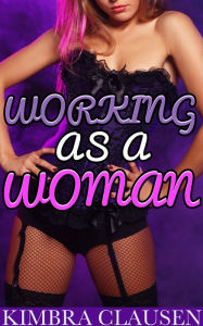 Title: Working as a Woman, Author: Kimbra Clausen