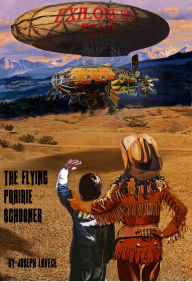 Title: The Flying Prairie Schooner, Author: Joseph Lovece