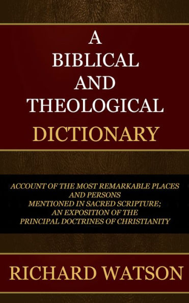 Biblical and Theological Bible Dictionary