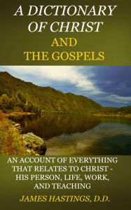 Title: Dictionary of Christ and the Gospels, Author: Delmarva Publications