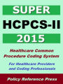 2015 Super HCPCS-II - Medical Coding Reference