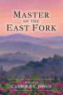 Master of the East Fork