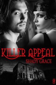 Title: Killer Appeal, Author: Shady Grace