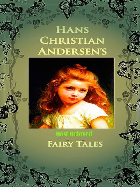 Hans Christian Andersen's Most Beloved Fairy Tales