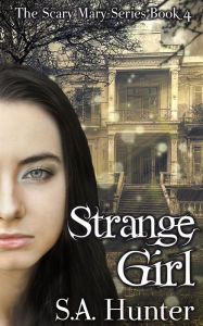 Title: Strange Girl, Author: S.A. Hunter