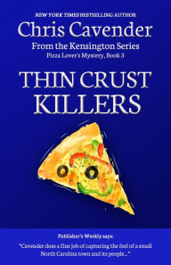 Title: Thin Crust Killers, Author: Chris Cavender