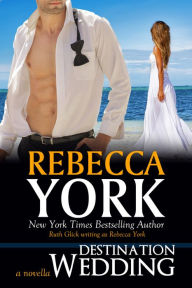 Title: Destination Wedding (Decorah Security Series, Book #9), Author: Rebecca York