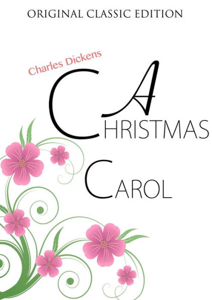 A Christmas Carol [ Original Classics Edition ]