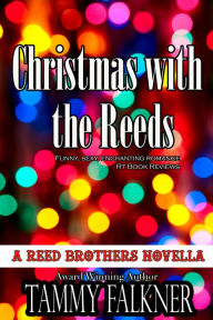 Title: Christmas with the Reeds (Reed Brothers Series), Author: Tammy Falkner