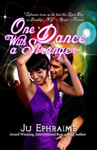 Title: One Dance With A Stranger, Author: Ju Ephraime