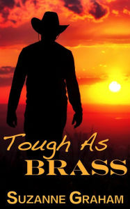 Title: Tough As Brass, Author: Suzanne Graham