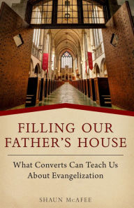 Title: Filling Our Father's House, Author: Shaun A. McAfee