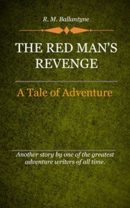 Title: The Red Man's Revenge, Author: Delmarva Publications