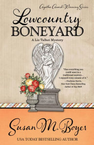 Title: Lowcountry Boneyard (Liz Talbot Series #3), Author: Susan M. Boyer