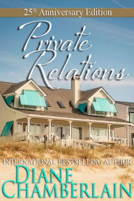 Title: Private Relations, Author: DIane Chamberlain
