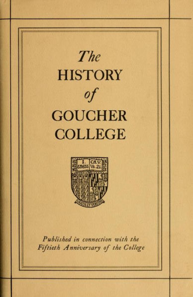 The history of Goucher College