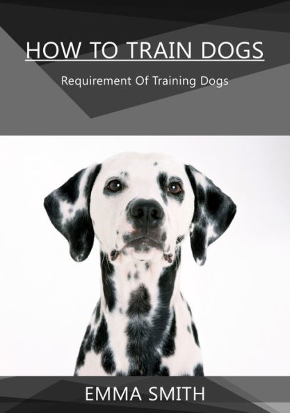 How To Train Dogs