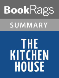 Title: The Kitchen House by Kathleen Grissom l Summary & Study Guide, Author: BookRags