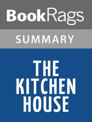 The Kitchen House By Kathleen Grissom L Summary Study Guide By