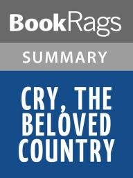Title: Cry, the Beloved Country by Alan Paton l Summary & Study Guide, Author: BookRags