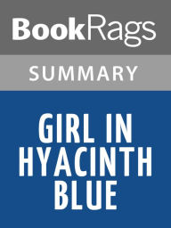 Title: Girl in Hyacinth Blue by Susan Vreeland l Summary & Study Guide, Author: BookRags