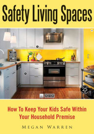Title: Safety Living Spaces, Author: Megan Warren