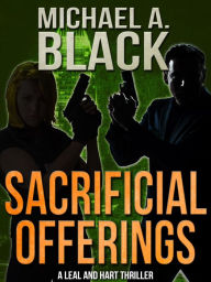 Title: Sacrificial Offerings, Author: Michael A. Black