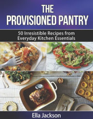 Title: The Provisioned Pantry, Author: Ella Jackson