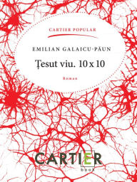 Title: Tesut viu. 10x10, Author: Emilian Galaicu-Paun