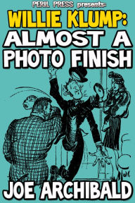 Title: Almost A Photo Finish, Author: Joe Archibald