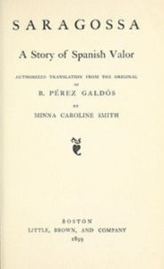 Title: Saragossa, Author: Benito Galdós