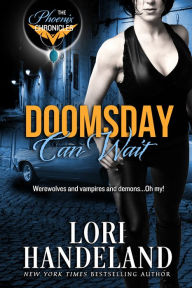 Title: Doomsday Can Wait: A Sexy Apocalyptic Urban Fantasy Romance Series, Author: Lori Handeland