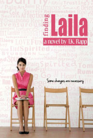 Title: Finding Laila: Some Changes are Necessary, Author: T.K. Rapp