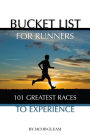 Bucket List for Runners: 101 Great Races to Experience