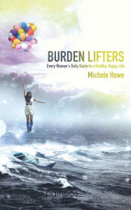 Title: Burden Lifters: Every Womann, Author: Michele Howe