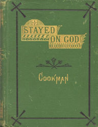 Title: Stayed on God, Author: Alfred Cookman