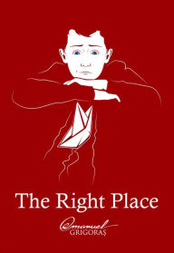 Title: The Right Place, Author: Emanuel Grigoras