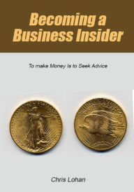 Title: Becoming a Business Insider, Author: Chris Lohan