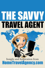 Title: The Savvy Travel Agent, Author: Kelly Monaghan