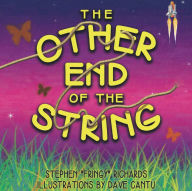 Title: The Other End of the String, Author: Dave Cantu