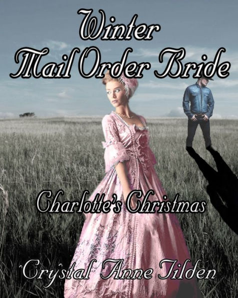 Winter Mail Order Bride: Charlotte's Christmas