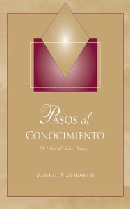 Title: Pasos al Conocimiento (Spanish STK), Author: Marshall Vian Summers