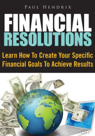 Title: Financial Resolutions, Author: Paul Hendrix