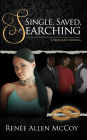 Single, Saved, & Searching