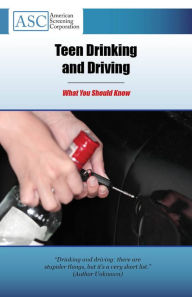 Title: Teen Drinking and Driving, Author: Ron Kilgarlin