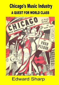 Title: Chicago's Music Industry, Author: Edward Sharp