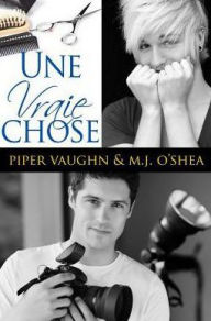 Title: Une vraie chose, Author: Piper Vaughn